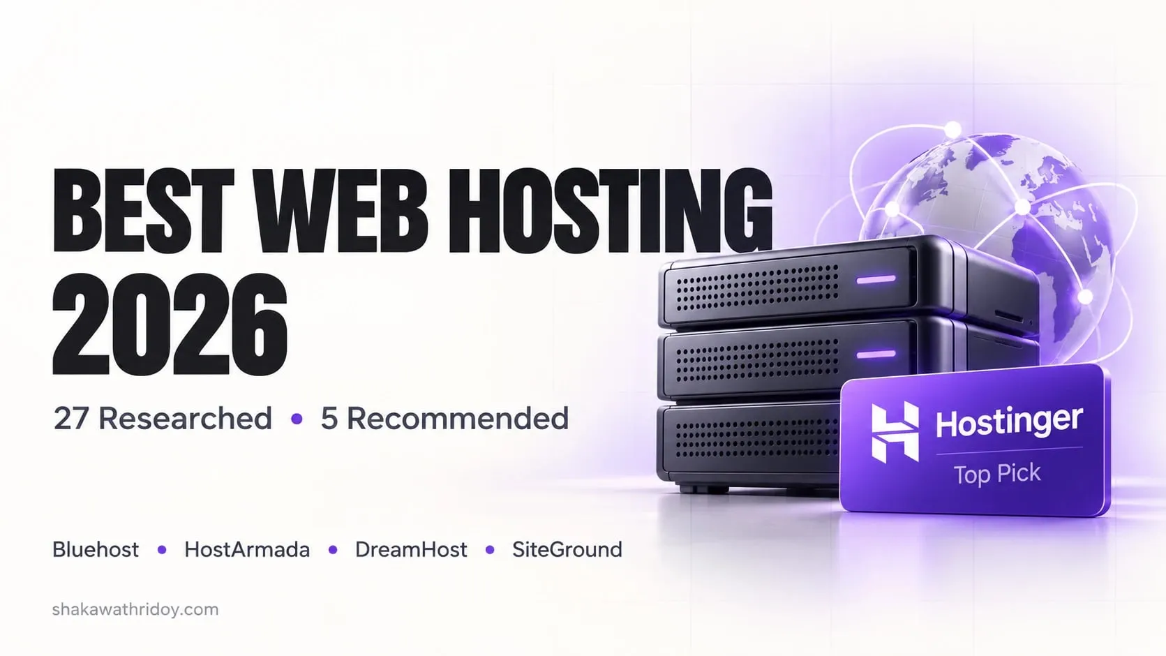 Best Web Hosting 2026 cover: 27 hosting providers researched and 5 recommended, with Hostinger marked as the top pick beside a server stack, and Bluehost, HostArmada, DreamHost and SiteGround listed below